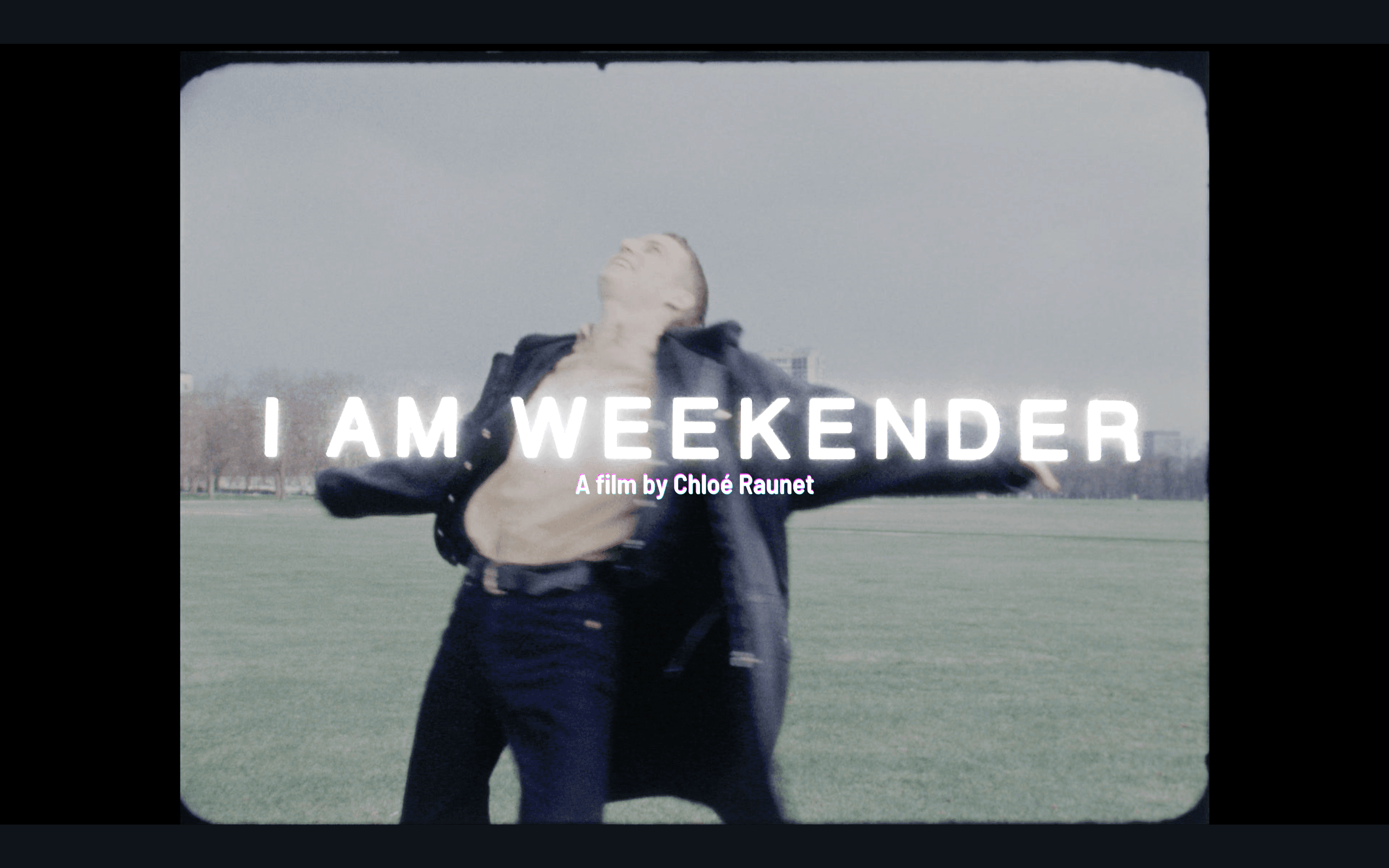 I-AM-WEEKENDER-by-Chloé-Raunet-Screenshot 2023-01-27 at 14.15.27